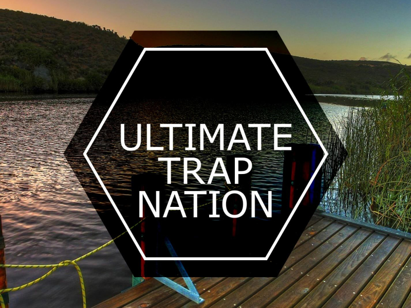 Ultimate Trap Nation (Single)