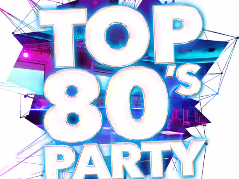 Top 80's Party