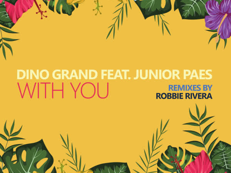 With You (Robbie Rivera Remixes) (EP)
