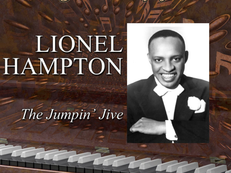 Legends Of Jazz: Lionel Hampton - The Jumpin' Jive