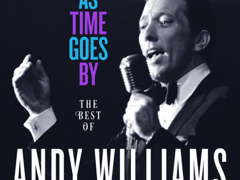 As Time Goes By: The Best of Andy Williams