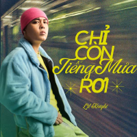 Chỉ Còn Tiếng Mưa Rơi (Single)