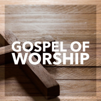 Gospel of Worship