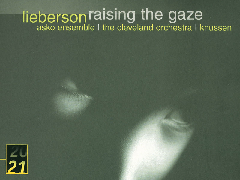 Lieberson: Raising The Gaze