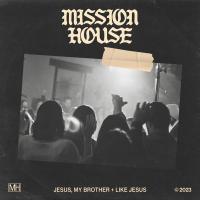 Jesus, My Brother + Like Jesus (Live) (Single)