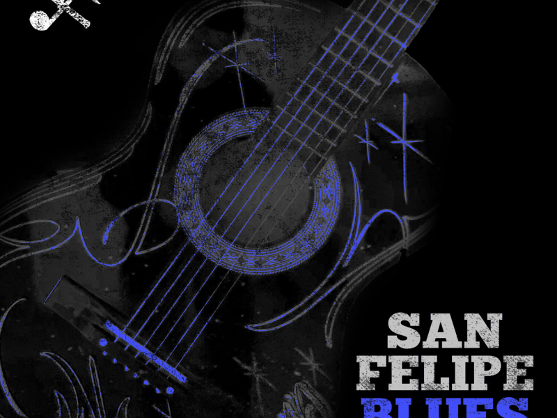 San Felipe Blues (Single)