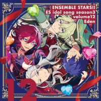 Eden あんさんぶるスターズ！！ ESアイドルソング season3 Adam「Melting Rouge Soul」 / Eve「Ruby Love」 (EP)