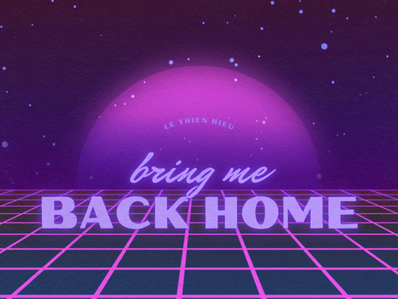 Bring Me Back Home (Single)