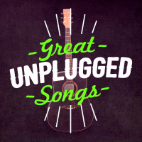 Great Unplugged Songs