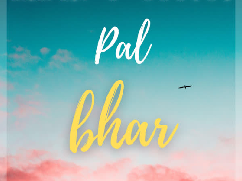 Pal Bhar (Single)