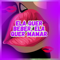 ELA QUER BEBER ELA QUER MAMAR (Single)