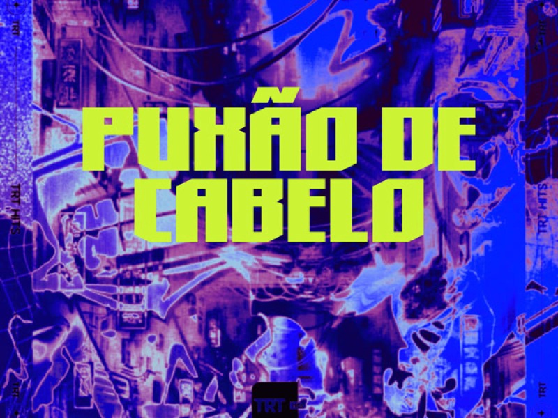 PUXÃO DE CABELO (Single)