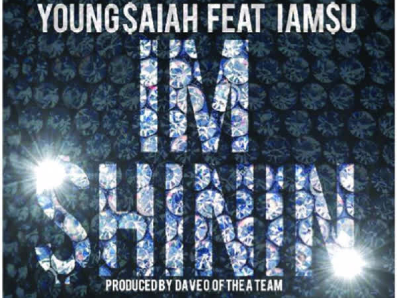 I'm Shinin (feat. Iamsu!) (Single)