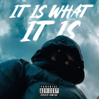 IT IS WHAT IT IS (Single)