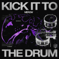 Kick It To The Drum (Single)