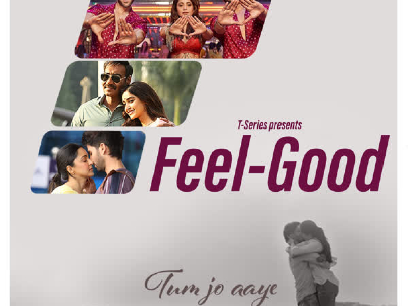 Feel-Good Tum Jo Aaye