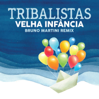 Velha Infância (Bruno Martini Remix) (Single)