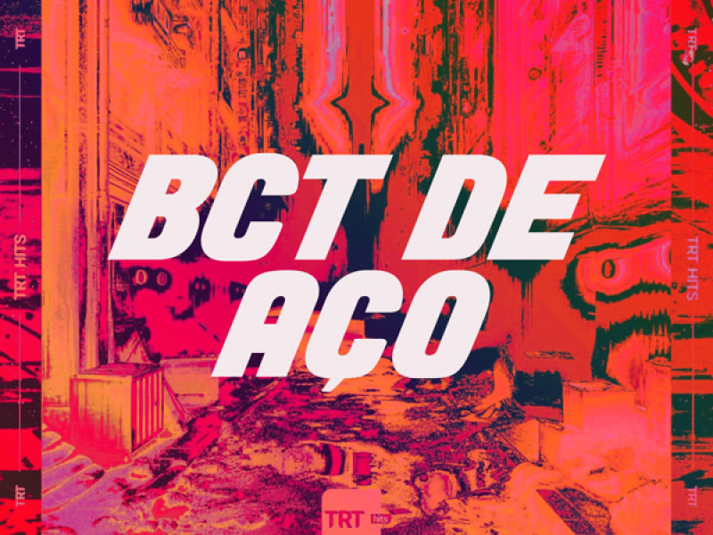 BCT DE AÇO (Single)