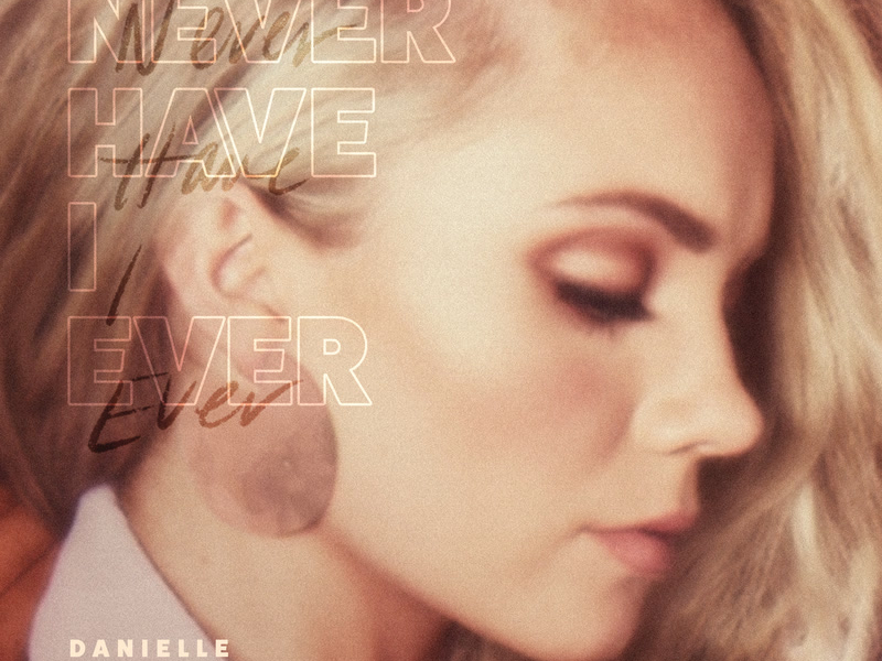 Never Have I Ever (Single)