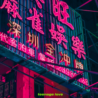 Teenage Love (Single)