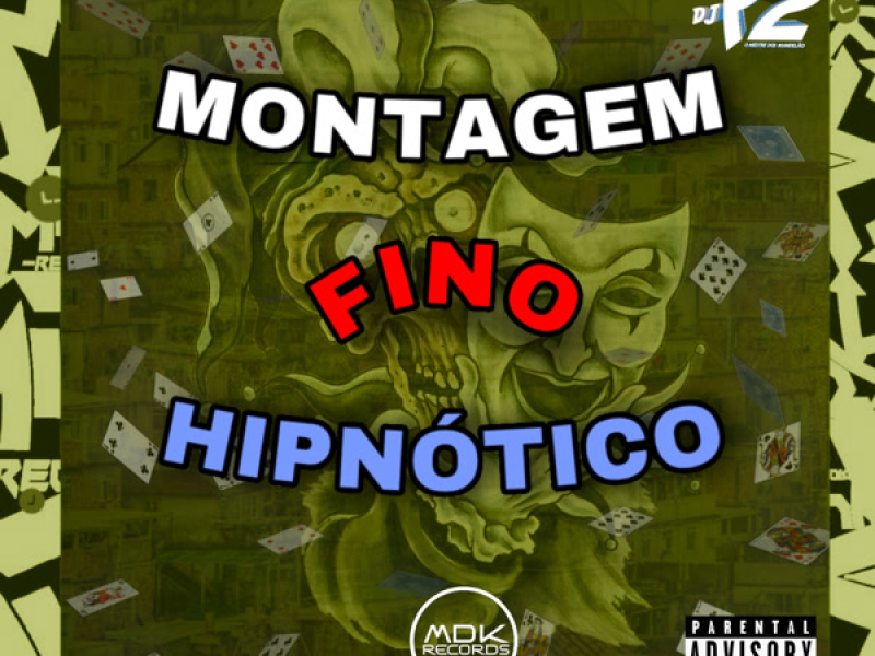 MONTAGEM FINO HIPNÓTICO (Single)