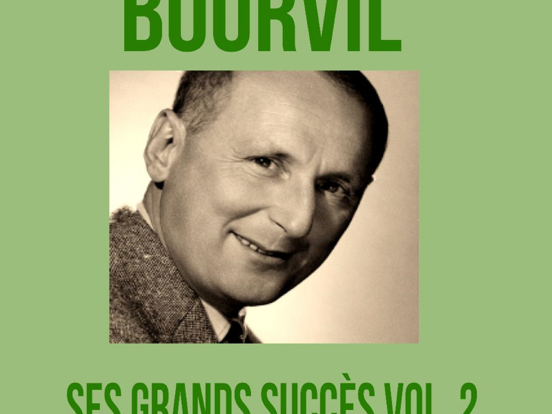 Bourvil - Ses Grands Succès, Vol. 2