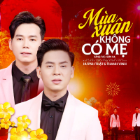 Mùa Xuân Không Có Mẹ (Single)