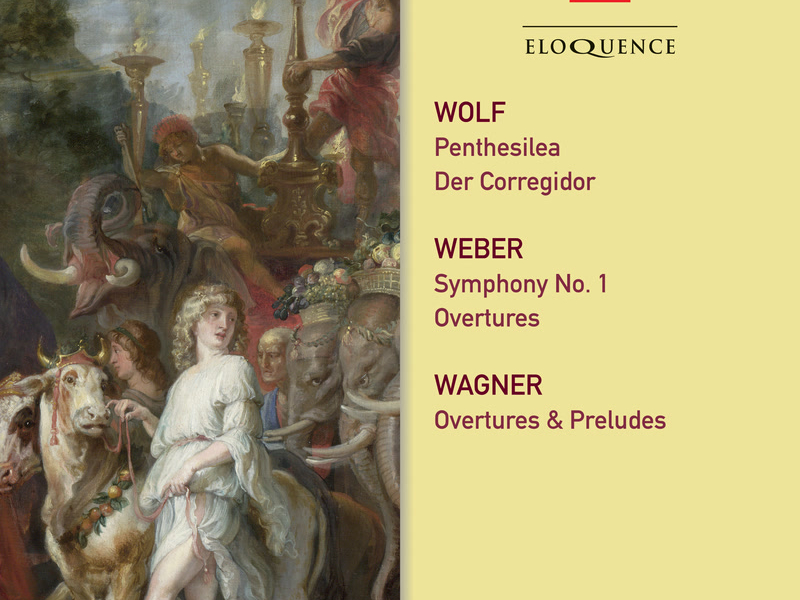 Wagner, Weber, Wolf: Orchestral Works