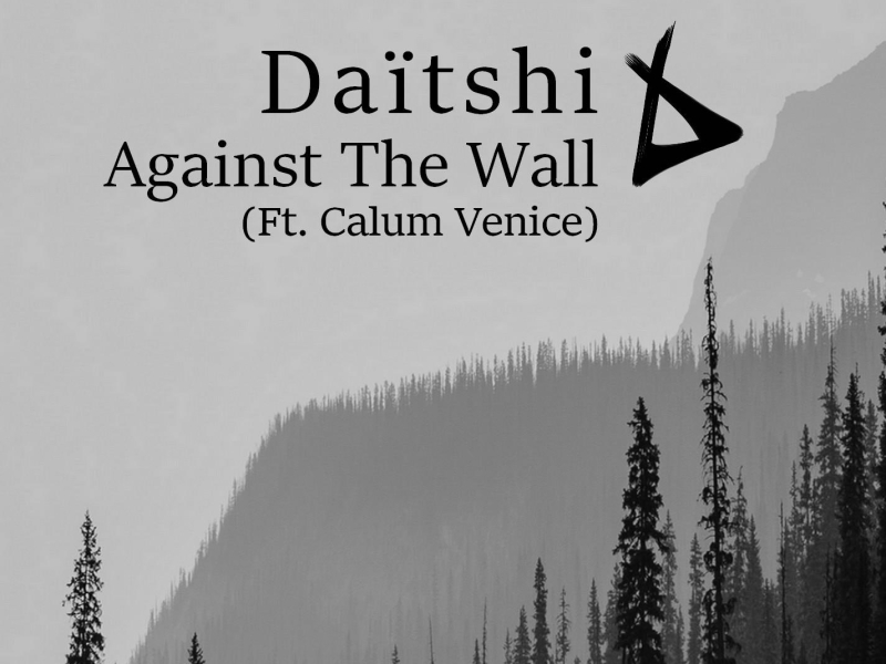 Against The Wall (feat. Calum Venice) (Single)