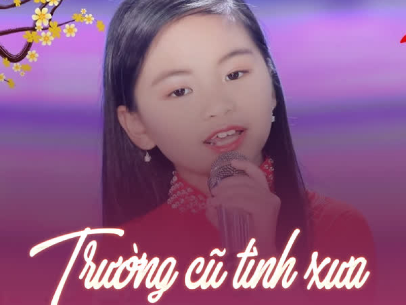Trường Cũ Tình Xưa (Single)