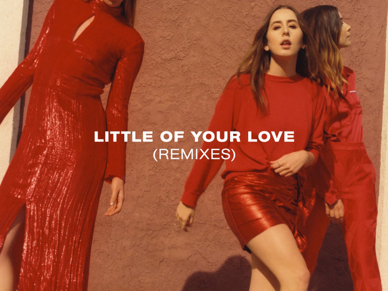 Little Of Your Love (Remixes) (Single)