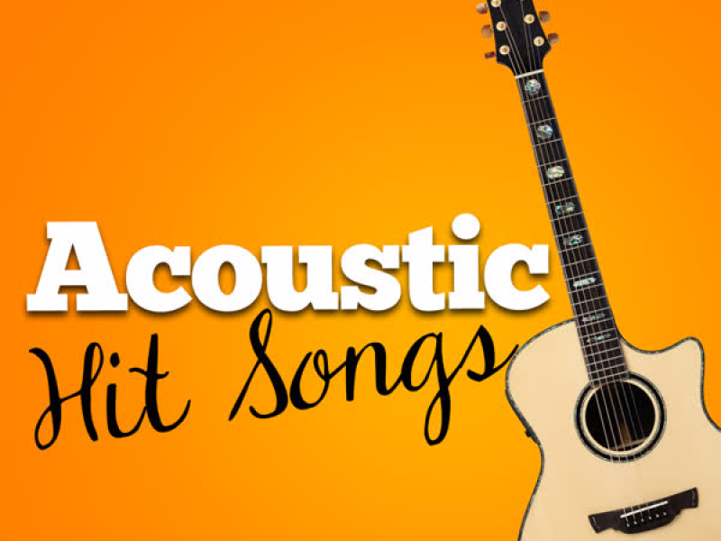 Acoustic Hit Songs