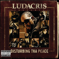 Ludacris Presents...Disturbing Tha Peace