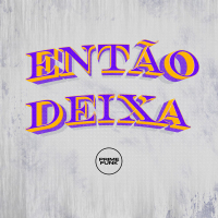 ENTÃO DEIXA (Single)