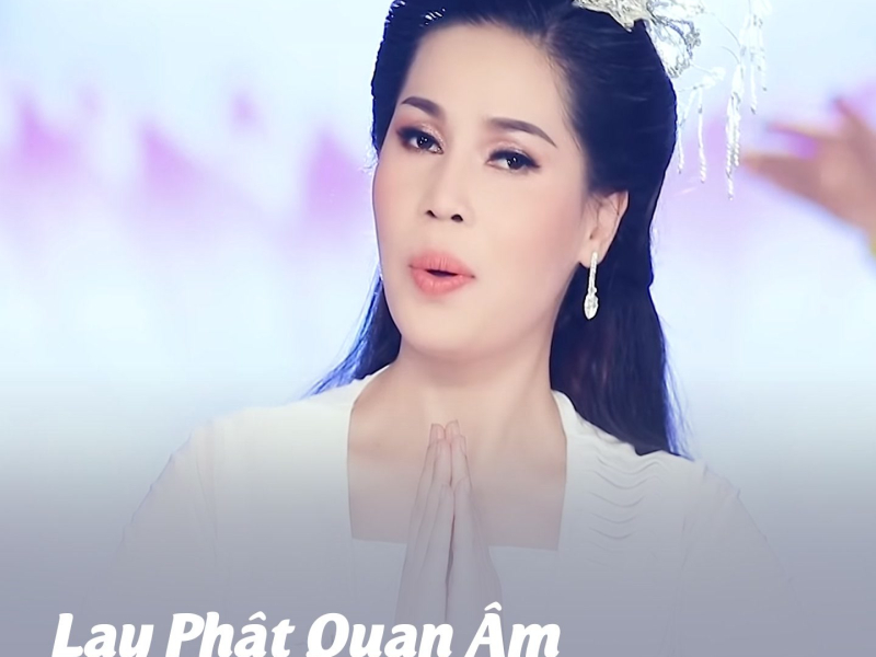 Lạy Phật Quan Âm (Single)