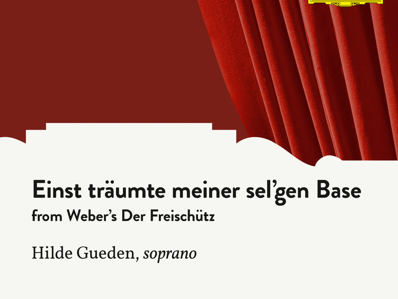 Weber: Der Freischütz: Einst träumte meiner sel'gen Base (Single)