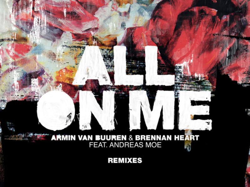 All On Me (Remixes) (Single)
