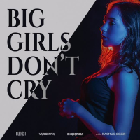 Big Girls Don't Cry (with Rasmus Gozzi) (Single)