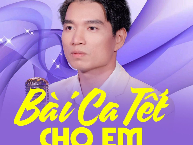 Bài Ca Tết Cho Em (Single)