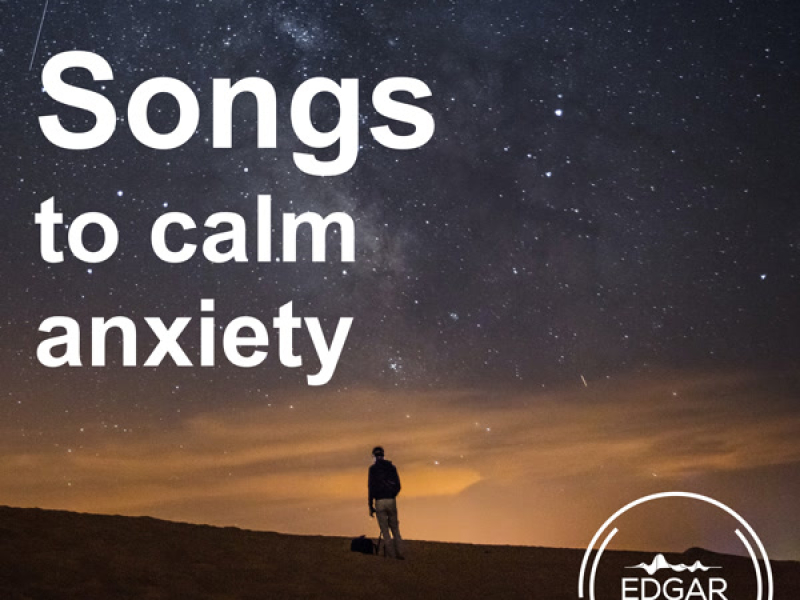 Songs to calm anxiety (Instrumental)