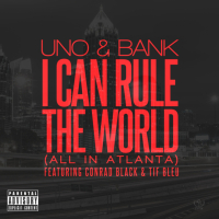 I Can Rule The World (All in Atlanta) [feat. Lil Bankhead, Tiffany Bleu & Conrad Black]