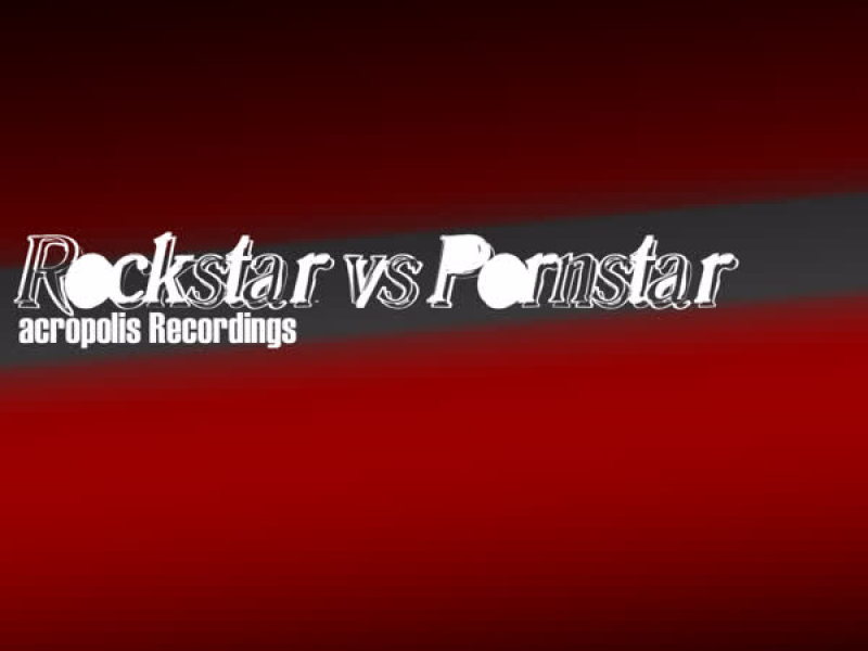 Rockstar vs Pornstar - Single