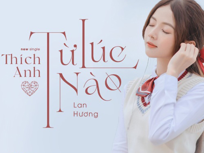 Thích Anh Từ Lúc Nào (Single)