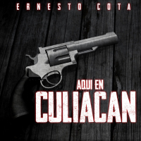 Aqui En Culiacan (Single)