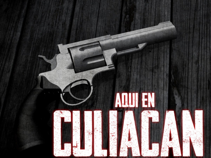 Aqui En Culiacan (Single)