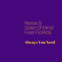 Always You Need [feat. Flo Rida] (Single)