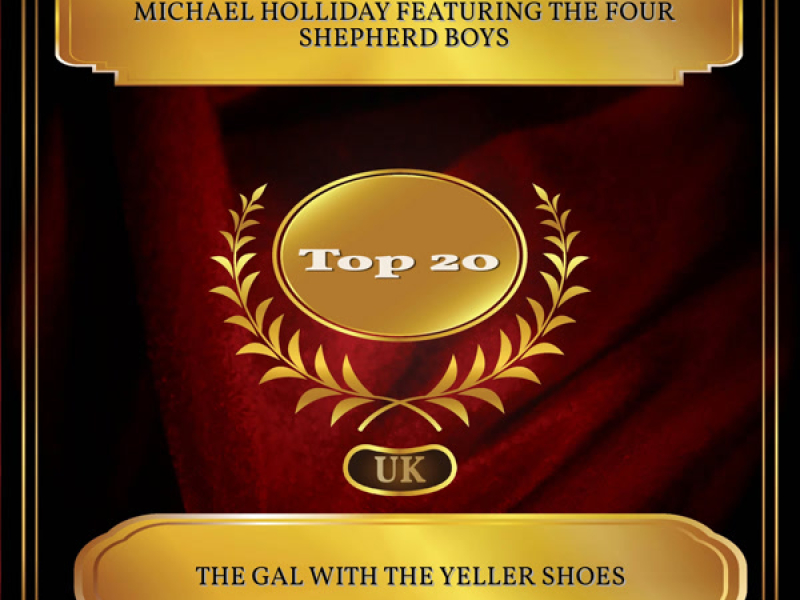 The Gal With The Yeller Shoes (UK Chart Top 20 - No. 13) (Single)