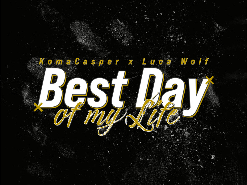 Best Day Of My Life (Single)