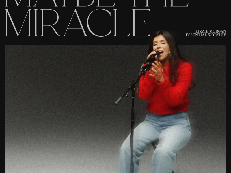 Maybe The Miracle (Song Session) (Single)