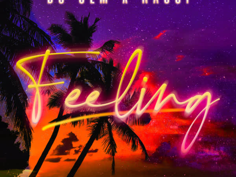 DJ Sem - Feeling ft. Nassi (Original) (Single)